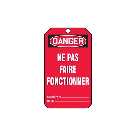 Accuform French Safety Tags, DANGER NE PAS FAIRE FONCTIONNER, 5.75in x 3.25in, PF-Cardstock, 25PK TCF004CTP